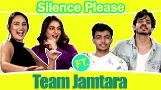 Jamtara Cast plays the HILARIOUS round of Silence Please  Exclusive  Box Office India [upl. by Aramoy]