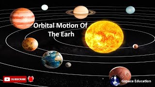 The Orbital Motion of The Earth [upl. by Frederick]