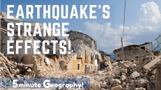 The Three Surprising Effects of Earthquakes [upl. by Titania]