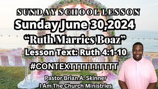 Sunday School Lesson UGP Sunday June 30 2024 Boaz Marries Ruth 4110 [upl. by Eirrab503]