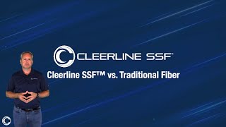 Cleerline SSF™ vs Traditional Fiber [upl. by Teirtza494]