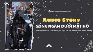 TRUYỆN AUDIO  SÓNG NGẦM DƯỚI MẶT HỒ  GONGON [upl. by Gujral]