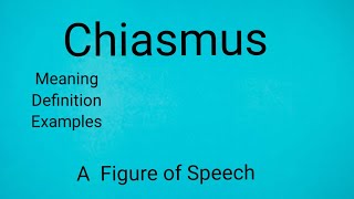 Chiasmus Meaning  Definition Examples  A Figure of Speech [upl. by Grethel]