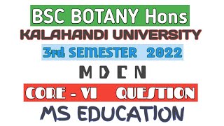 BSC BOTANY HONS  Kalahandi University  MDCN  COREVI  Semester III Question  2022 [upl. by Seditsira]