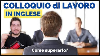 Corso di inglese per lavoro come superare il colloquio di lavoro in inglese brillantemente [upl. by Screens]