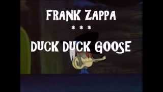 FRANK ZAPPA DUCK DUCK GOOSE [upl. by Ahsiekan]