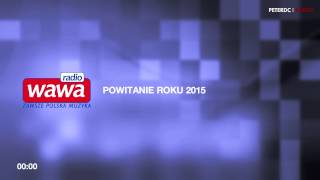 Radio WaWa  powitanie roku 2015 [upl. by Eaver]