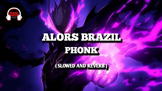 NONTHENSE  ALORS BRAZIL SLOWED AND REVERB PHONK [upl. by Diaz166]