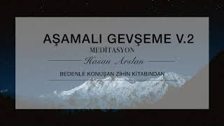 Aşamalı Gevşeme Uzun  Rahatlatıcı Meditasyon [upl. by Drhacir]