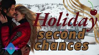 ❤️quotHOLIDAY SECOND CHANCESquot🍪🎄  Short Stories Audiobooks  Contemporary Romance [upl. by Hanavas]