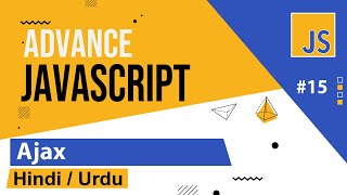 Advance JavaScript  Ajax Tutorial in Hindi  Urdu [upl. by Kingdon]