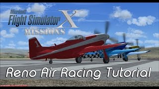 FSXFlight Simulator X Missions Reno Air Racing Tutorial  P51D Mustang [upl. by Feil]