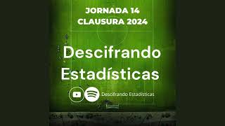 Análisis profundo de la Jornada 14 del Clausura 2024 de la Liga MX  Descifrando Estadísticas [upl. by Regdirb]