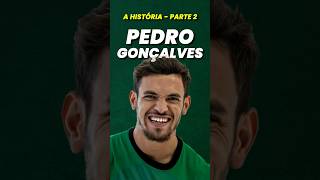 Pedro Gonçalves  INCRÍVEL HISTÓRIA Parte 2 SportingCP sporting curiosidades [upl. by Dreeda690]