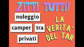 noleggio camper tra privati la verità del TAR [upl. by Hillegass]