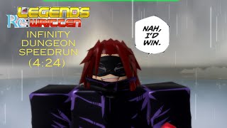 Infinity Dungeon SOLO Speedrun World Record 424  Legends ReWritten [upl. by Harriman]