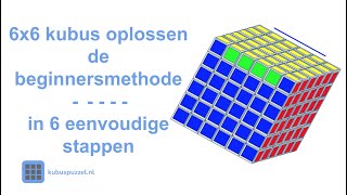 6x6 kubus oplossen  de beginners methode [upl. by Ahsien271]