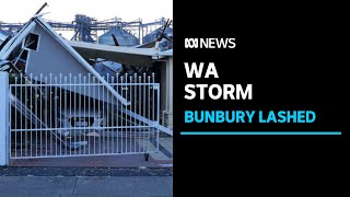 Bunbury hit again as a wild storm lashes WAs southwest  ABC News [upl. by Emarie414]