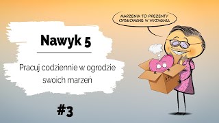 ❤️ Pracuj codziennie w ogrodzie swoich marzeń  Nawyk 5  Dzień 3 Dlaczego warto marzyć [upl. by Naillik]