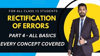 Rectification of errors  All basics  Easiest way  Class 11  Part 4 [upl. by Warram117]