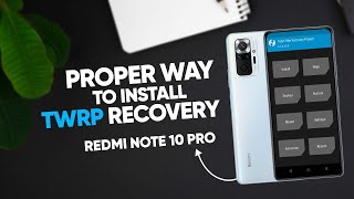 Install amp Permanent TWRP Recovery for Redmi Note 10 ProMax  Step by Step Guide [upl. by Eiramlatsyrk]