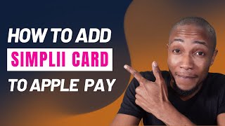 How to Add Simplii Card to Apple Pay [upl. by Saeger]