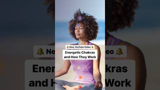 Energetic Chakras and How They Work [upl. by Gildus]