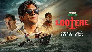 Hotstar Specials Lootere  Official Trailer  Hansal Mehta Jai Mehta Shaailesh RSingh [upl. by Hayes383]