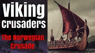 King Sigurds Viking Crusade  The Norwegian Crusade 1110 [upl. by Ettelrac]