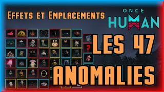 LES 47 ANOMALIES  Effets et Emplacements  All deviants  Once Human [upl. by Allesig740]