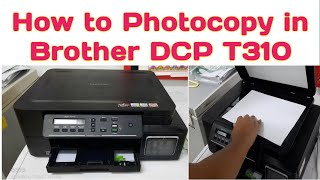 How to Photocopy in Brother DCP T310 [upl. by Patti]