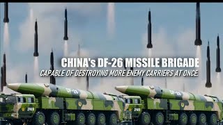 Chinas Army DF 26 missiles Brigade Can Fire 75 Missiles at Once Destroying More Enemy Carriers [upl. by Peace]