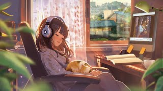 Music to put you feel motivated and relaxed  Lofi chill 🌿 Focus Study Work Drive [upl. by Nuahsed]