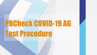 PBCheck COVID19 Ag Test Procedure [upl. by Compton331]