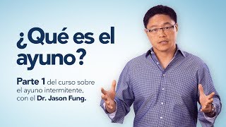 Curso Ayuno intermitente con el Dr Jason Fung parte 1 [upl. by Aloeda]