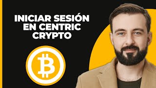 Iniciar sesión en la cuenta de Centric Crypto 2024 [upl. by Dekeles]