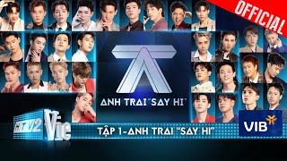 Anh Trai Say Hi  Tập 1 Cú quotknock outquot bất ngờ sẽ là BẢNH team ATUS hay ICON team ISAAC [upl. by Behnken]