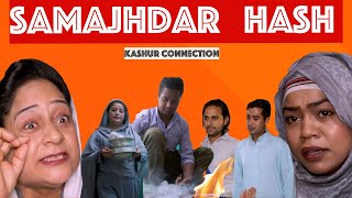 Samajh Dar Hash  Kashmiri Drama Funny  Kashur Connection [upl. by Gnut]