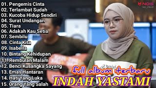 PENGEMIS CINTA   ELLA   COVER INDAH YASTAMI FULL ALBUM TERBARU [upl. by Lleuqram573]