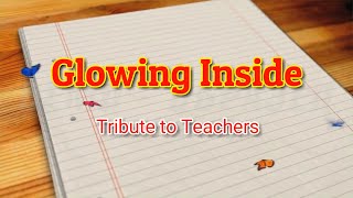 Glowing Inside  Teachers Day  Fathers  Mothers  Graduation Day Song [upl. by Tinor]