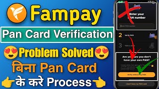 Fampay Pan Card Verify Problem Solved  fampay pan card nahi hai to kya kare [upl. by Ateuqal]