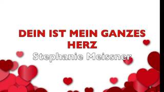 DEIN IST MEIN GANZES HERZ Heinz Rudolf Kunze zur HochzeitCover von Stephanie Meissner [upl. by Venetis]