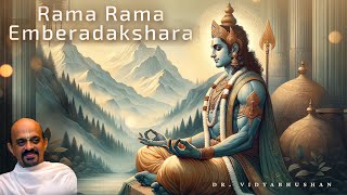 Rama Rama Emberadakshara  Dr Vidyabhushan  Lord Rama song  Devotional Songs  Kannada Devotional [upl. by Aikemot360]