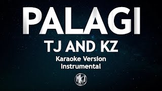 Palagi TJ and KZ Karaoke Version High Quality Instrumental [upl. by Gotcher42]