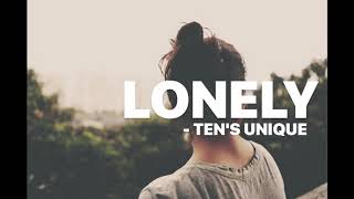 Tens unique  LONELY [upl. by Star]