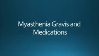 MHabibi Myasthenia Gravis and Drug Interactions [upl. by Kat]