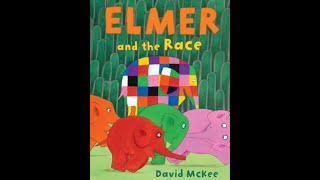 Elmer and The Race  Childrens Books  Read Aloud [upl. by Dennett]