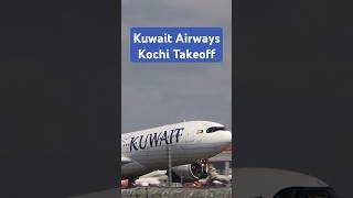 Kuwait Airways Take Off  Cochin Airport  KU 352  Airbus A330800neo  planespottingcochin [upl. by Rehotsirk]