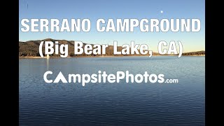 Serrano Campground California Campsite Photos [upl. by Eltsirhc]