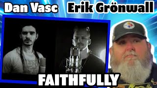 Erik Grönwall and Dan Vasc  Faithfully  BPD Reacts [upl. by Waldemar]